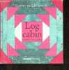 Log Cabin - Carnet de Patchwork.. Franses Chris