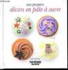 Mes premiers décors faciles en pâte à sucre.. Torrico Giovanna