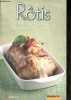 Rôtis - Viandes & poissions - Collection Saveurs d'Annie.. Collectif