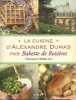 La cuisine d'Alexandre Dumas.. de Rozières Babette