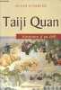 Taiji Quan - Itinéraire d'un défi.. Caudine Alain
