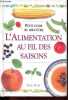 L'alimentation au fil des saisons - Collection Petit guide du bien-être.. Duff Gail