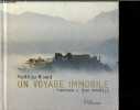 Un voyage immobile - L'Himalaya vu d'un ermitage.. Ricard Matthieu