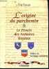 L'origine du parchemin et le procès des notaires royaux - Collection Hermine.. Perrin Eric