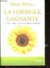 La formule gagnante - Le secret unique pour une vie pleinement réussie.. McColl Peggy