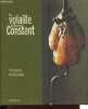 La volaille de Christian Constant.. Constant Christian