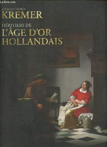 Ilone et George Kremer - Héritiers de l'Age d'Or hollandais.
