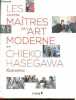 Les grands maitres de l'art moderne et Chieko Hasegawa - Rencontres.. Hasegawa Chieko, Ogawa Camille