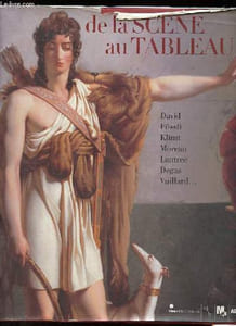 De la scène au tableau - David, Fussli, Klimt, Moreau, Lautrec, Degas, Vuillard...