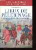 Lieux de pélerinage et grandes processions - Collection Les mystères de l'Histoire.. Lormier Dominique