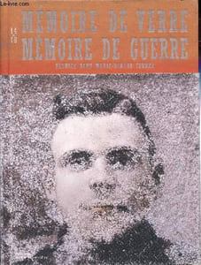Mémoire de verre - Mémoire de guerre - 14-18.