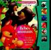 B&eacute;b&eacute;s animaux - Le plus merveilleux des livres sonores.. Anonyme