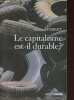 Le capitalisme est-il durable ?. Perret Bernard