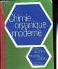 Chimie organique morderne.. Roberts John D., Caserio Marjorie C., Conia