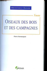Oiseaux des bois et des campagnes - Collection Découverte nature - Faune.