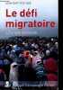 Le défi migratoire - L'Europe ébranlée.. Noé Jean-Baptiste