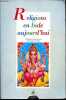 Revue française de yoga n°19 : Religions en Inde aujourd'hui - L'anti-Gandhi: lenationalisme hindou et la violence politique - L'islam en Inde ...