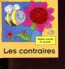 Gisèle l'abeille te raconte les contraires - Collection Kaki et ses amis.. de Galbert Elisabeth