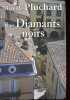 Les Diamants noirs.. Pluchard Mireille