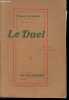 Le duel - Pièce en 3 actes.. Lavedan Henri