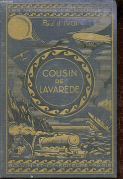 Cousin de Lavarède ! - Collection Voyages excentriques.. d'Ivoi Paul