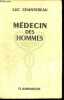 Médecin des hommes.. Chantereau Luc
