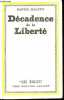 Décadence de la liberté - Collection Les écrits.. Halévy Daniel