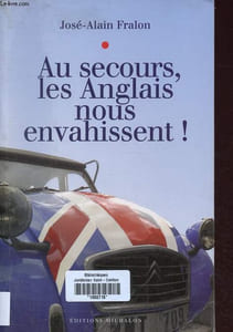 Au secours, les Anglais nous envahissent !