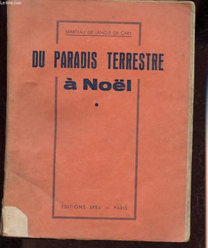 Du paradis terrestre à Noël.. de Langle de Cary Marteau