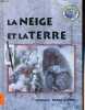 La neige et la Terre.. Bundey Nikki