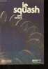 Le squash - Collection Sport.. Corbeil Jean