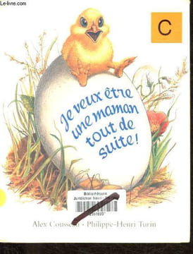 Je veux être une maman tout de suite - Collection Lutin poche.. Cousseau Alex, Turin Philippe-Henri