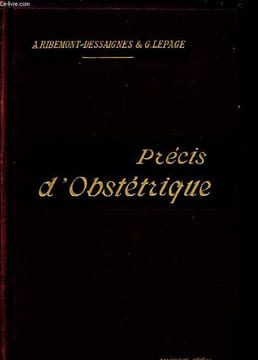 Précis d'obstétrique - Sixième édition.. Ribemont-Dessaignes A., Lepage G.