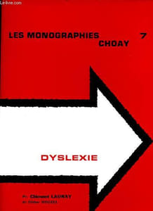 Dyslexie - Collection Les monographies Choay n°7.