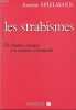 Les strabismes - De l'analyse clinique à la synthèse chirurgicale - Collection Société Française d'Ophtalmologie.. Spielmann Annette