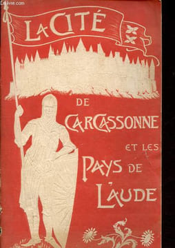 La cité de Carcassonne et les pays de l'Aude - Livret-guide.. Collectif