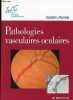 Pathologies vasculaires oculaires - Collection Société française d'ophtalmologie.. J. Pournaras Constantin