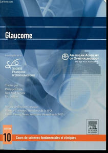 Glaucome - Section 10 : Cours de sciences fondamentales et cliniques.