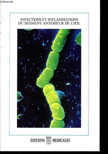 Infections et inflammations du segments antérieur de l'oeil.