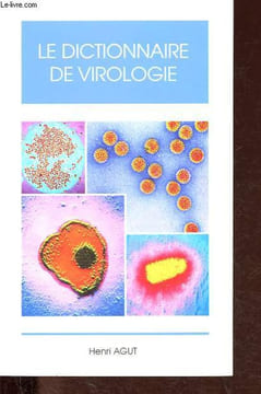 Le dictionnaire de virologie.. Agut Henri