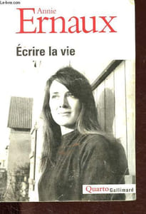 Ecrire la vie - Collection Quarto.