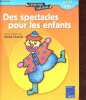 Des spectacles pour les enfants - Collection Expression théatrale.. Chauvel Denise