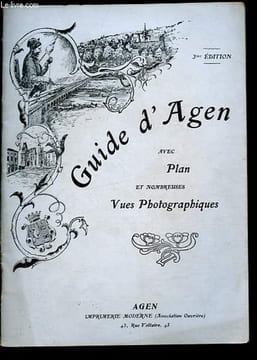 Guide d'Agen avec plan et nombreuses vues photographiques.. Collectif