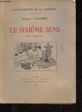 Le sixième sens (sens génésique) - Collection Les curiositiés de la médecine.. Cabanès
