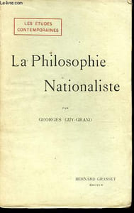 La philosophie nationaliste - Collection Les études contemporaines.