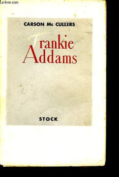 Frankie Addams - The member of the wedding.. Mc Cullers Carson