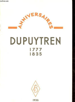 Anniversaires - Dupuytren - 1777-1835.. Faure J.-L.