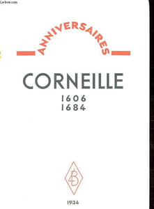 Anniversaires - Corneille - 1606-1684.