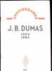 Anniversaires - J.-B. Dumas - 1800-1884.. Tiffeneau