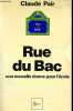Rue du Bac - Une nouvelle donne pour l'école.. Pair Claude